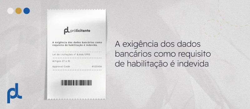 A exigência dos dados bancários como requisito de inabilitação é indevida.